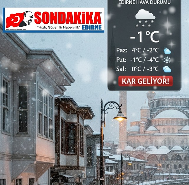 Edirne için kar kapıda